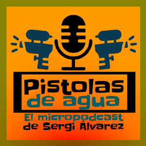 Pistolas de Agua. Sergi Álvarez.