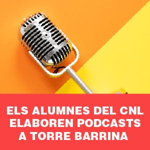 Pòdcasts dels alumnes el CNL