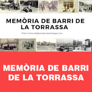 Canal Memòria de Barri de la Torrassa.